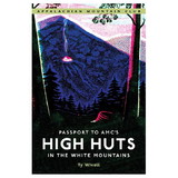 NATIONAL BOOK NETWRK 9781934028490 Passport To Amc'S High Huts In The White Mountains