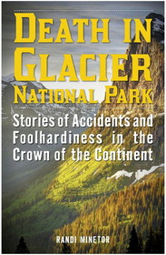 Globe Pequot Press 106798 Death In Glacier National Park