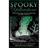 NATIONAL BOOK NETWRK Spooky Yellowstone, 106824