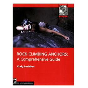 MOUNTAINEERS BOOKS 9781680511406 Rock Climbing Anchors