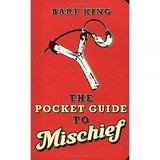 Gibbs Smith The Pocket Guide To Mischief, 434872