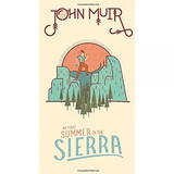 Gibbs Smith John Muir Summer In The Sierra, 434903