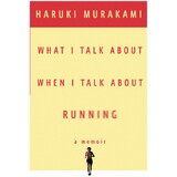 Random House 444416 What I Talk About When I Talk About Running