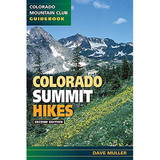 MOUNTAINEERS BOOKS Colorado Summit Hikes, 570629