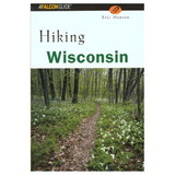NATIONAL BOOK NETWRK 9781493018734 Hiking Wisconsin