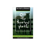 NATIONAL BOOK NETWRK 0762744189 Off The Beaten Path: Maryland & Delaware