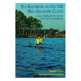 NATIONAL BOOK NETWRK 9781878239310 Sea Kayaking Along The Mid-Atlantic Coast