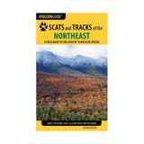 NATIONAL BOOK NETWRK 9781493009947 Scats And Tracks Of The Northeast