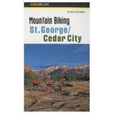NATIONAL BOOK NETWRK 9781560448037 Mountain Biking St. George/Cedar City