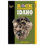 NATIONAL BOOK NETWRK 9780762748129 Rockhounding Idaho