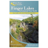 MENASHA RIDGE PRESS 9780897329965 Five-Star Trails: Finger Lakes And Central New York