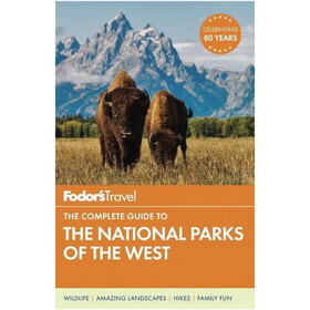 Random House 602289 Fodor'S The Complete Guide To The National Parks For The West: With The Best Scenic Road Trips
