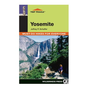 WILDERNESS PRESS 9780899977836 Top Trails: Yosemite