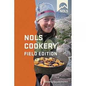 STACKPOLE BOOKS 9780811706698 Nols Cookery Field Edition