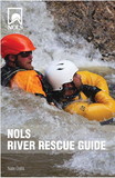 STACKPOLE BOOKS 9780811713733 Nols River Rescue Guide