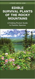 Waterford Press 603849 Edible Survival Plants Of The Rocky Mountains