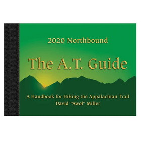 The A.T. Guide: A Handbook For Hiking The Appalachian Trail, 9781736087725