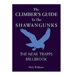 Dick Williams 9780930410377 Shawangunk Rock Climbs: The Near Trapps And Millbrook