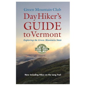 Green Mountain Club 9781888021356 Day Hiker'S Guide To Vermont