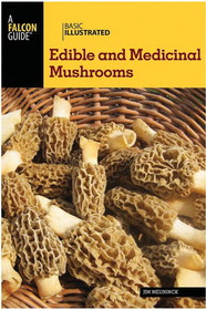 NATIONAL BOOK NETWRK 9781493008032 Edible And Medicinal Mushrooms