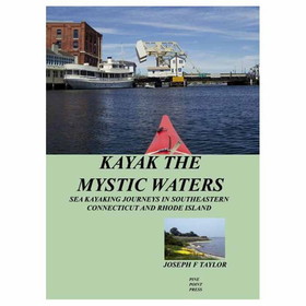 Pine Point Press 9780979041907 Kayak The Mystic Waters