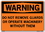 Vestil SI-W-45-E-AL-080 sign-warning-45 20.5x14.5 aluminum .080