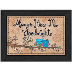 "Always Kiss Me Good Night" by Annie LaPoint, Printed Wall Art, Ready to Hang Framed Poster, Black Frame B06785089