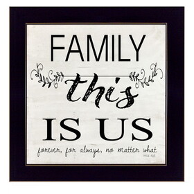 "Family - This is Us" by Cindy Jacobs, Ready to Hang Framed Print, Black Frame B06785729