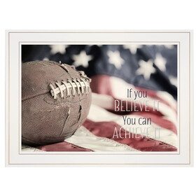 "Football - Believe It" by Lori Deiter, Ready to Hang Framed Print, White Frame B06785973