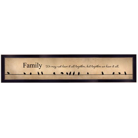 "Family - Together We Have It All" by Lori Deiter, Ready to Hang Framed Print, Black Frame B06786034