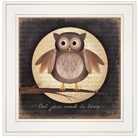 "Owl You Need is Love" by Marla Rae, Ready to Hang Framed Print, White Frame B06786234