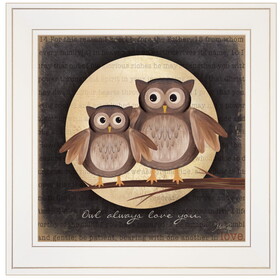 "Owl Always Love & Need You" by Marla Rae, Ready to Hang Framed Print, White Frame B06786236