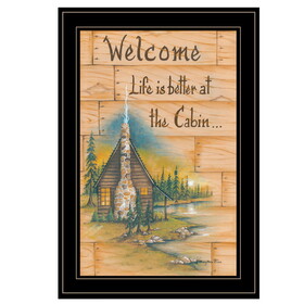 "Life is Better at the Cabin" by Mary June, Ready to Hang Framed Print, Black Frame B06786327