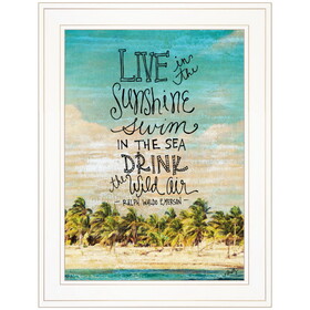 "Live in the Sunshine" by Misty Michelle, Ready to Hang Framed Print, White Frame B06786463