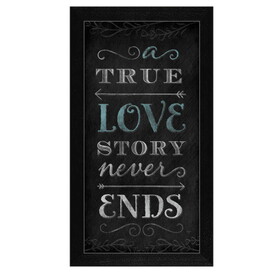 "A True Love Story Never Ends" by Mollie B., Printed Wall Art, Ready to Hang Framed Poster, Black Frame B06786506