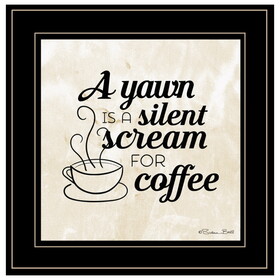 "A Silent Scream for Coffee" by Susan Ball, Ready to Hang Framed Print, Black Frame B06786701