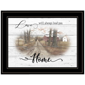 "Love Will Always Lead You Home" by Billy Jacobs, Ready to Hang Framed Print, Black Frame B06787505