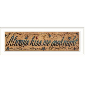 "Always Kiss Me Goodnight" by Gail Eads, Ready to Hang Framed Print, White Frame B06787614