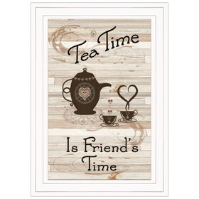 "Tea Time is Friend's Time" by Trendy Decor 4U, Ready to Hang Framed Print, White Frame B06787699