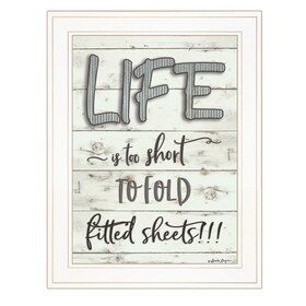 "Life is too Short" by Susie Boyer, Ready to Hang Framed Print, White Frame B06787920