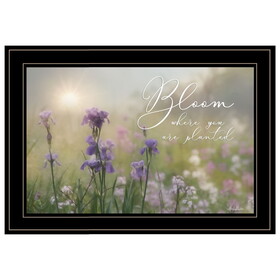 "Bloom where you are planted" by Artisan Lori Deiter, Ready to Hang Framed Print, Black Frame B06788664