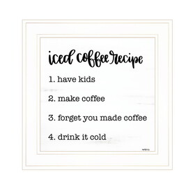 "Iced Coffee Recipe" by Imperfect Dust, Ready to Hang Framed Print, White Frame B06788966