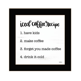 "Iced Coffee Recipe" by Imperfect Dust, Ready to Hang Framed Print, Black Frame B06788967