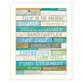 "Live in the Present" by Marla Rae, Ready to Hang Framed Print, White Frame B06789184