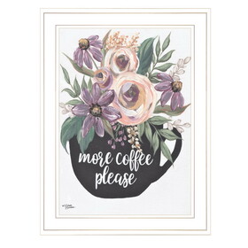 "More Coffee Please" by Michele Norman, Ready to Hang Framed Print, White Frame B06789240