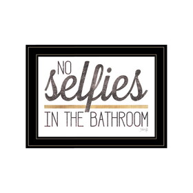 "No Selfies in the Bathroom" by Marla Rae, Ready to Hang Framed Print, Black Frame B06789578