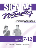 Signing Naturally Units 7-12 Student Set (NEW)