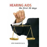 Hearing Aids: the first 30 days