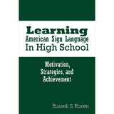Learning American Sign Language in High School