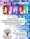 Idioms & Phrases in ASL Vol. 1-5: ASL Glosses Book